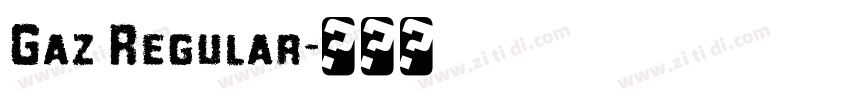 Gaz Regular字体转换